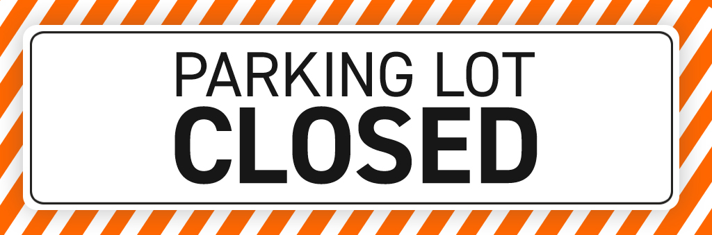 Parking Lot Closure